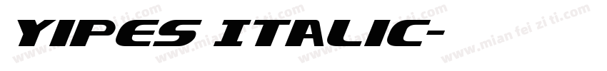 Yipes Italic字体转换